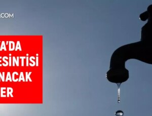 KOSKİ Konya su kesintisi! Karatay, Ereğli, Çumra 29-30 Ağustos 2024 Konya su kesintisi listesi! Sular ne vakit gelecek?